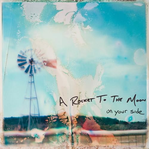 A Rocket To The Moon On Your Side