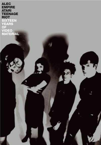ALEC EMPIRE/ATARI TEENAGE RIOT Sixteen Years Of Video Material