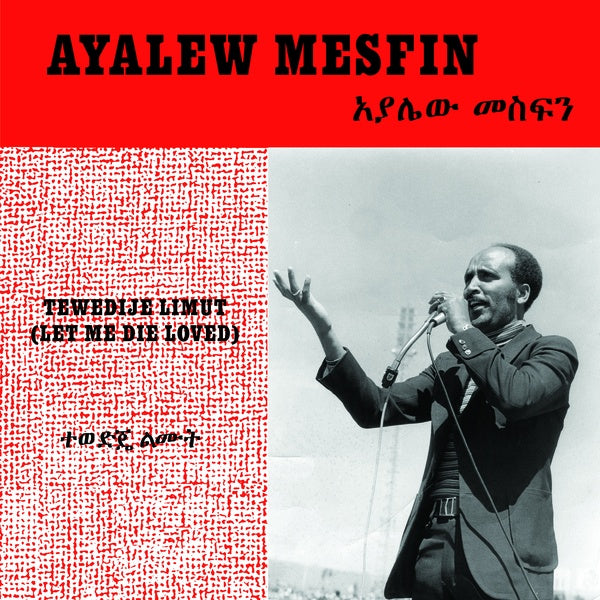 AYALEW MESFIN Tewedije Limut (Let Me Die Loved) (White Vinyl)