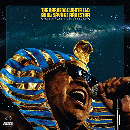 Barrence Whitfield Soul Savage Arkestra, The Songs From The Sun Ra Cosmos (Gold Vinyl)