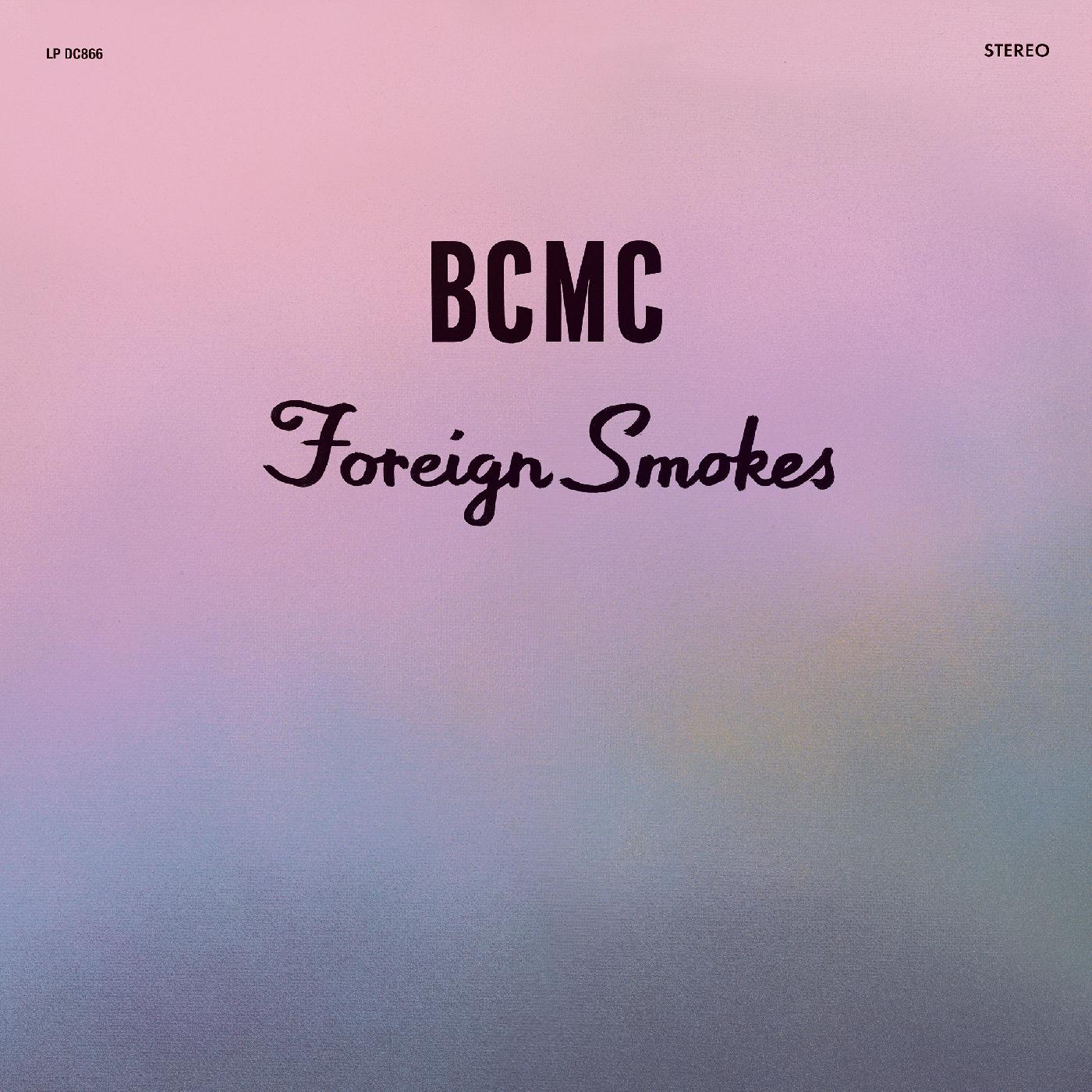BCMC Foriegn Smokes