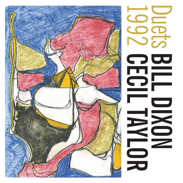 BILL DIXON & CECIL TAYLOR Duets 1992