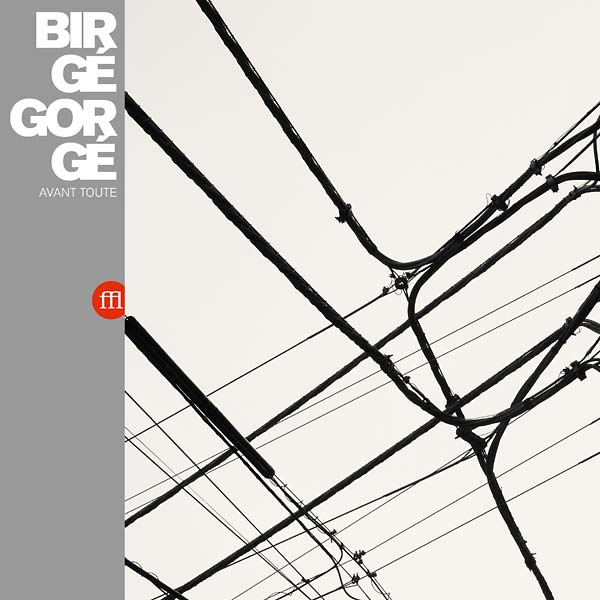 BIRGE GORGE Avant Toute