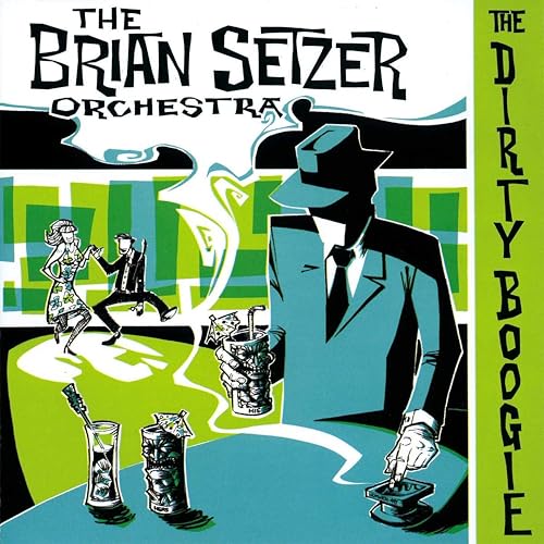Brian Setzer Orchestra The Dirty Boogie
