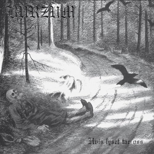 Burzum Hvis Lyset Tar Oss