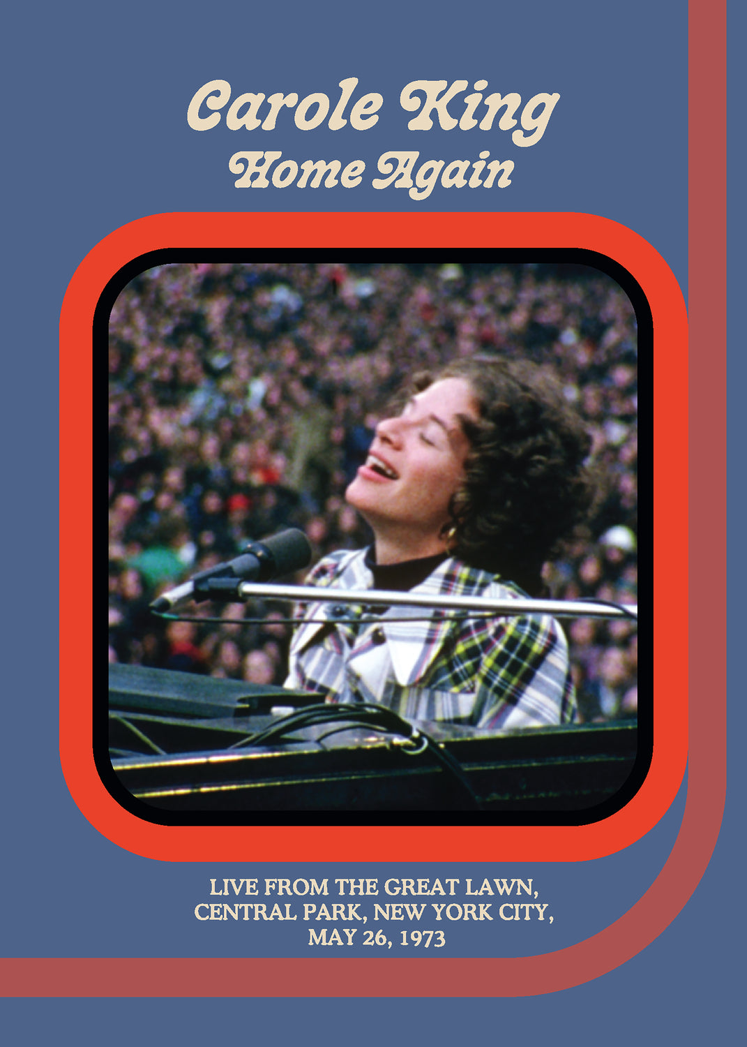 Carole King Home Again - Live From The Great Lawn, Central Park, New York City, May 26, 1973