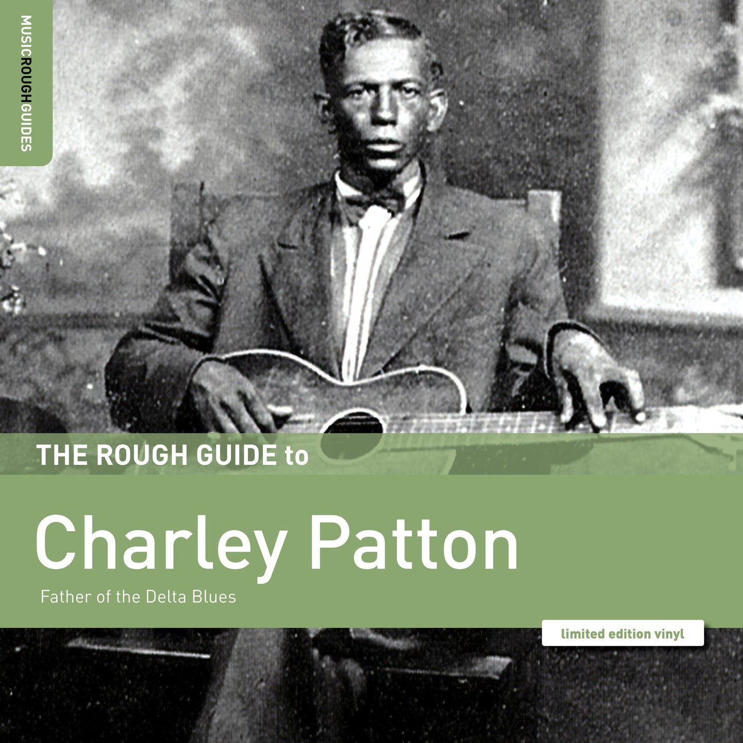 Charley Patton Rough Guide To Charley Patton – Father Of The Delta Blues