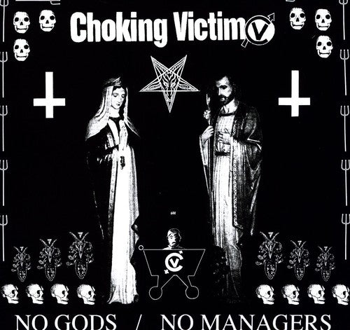 Choking Victim No Gods No Managers