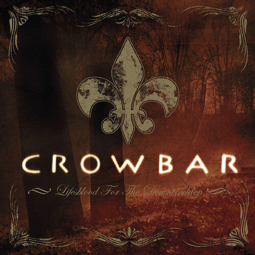 Crowbar Lifesblood for the Downtrodden (2 Lp)