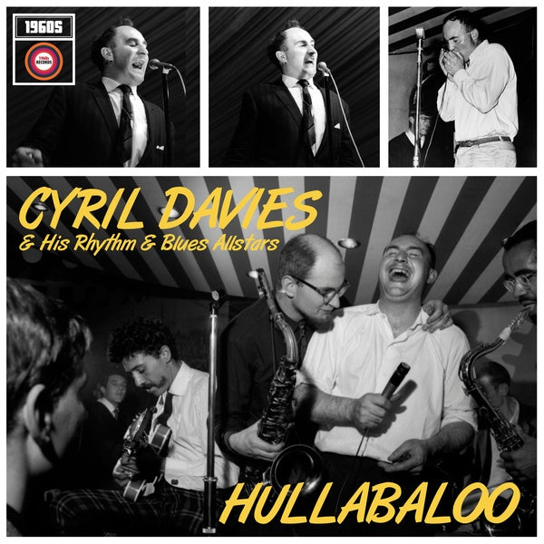 CYRIL DAVIES & HIS RHYTHM & BLUES ALLSTARS Hullabaloo