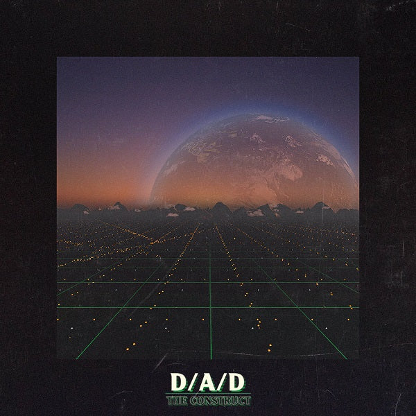 D/A/D The Construct