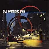 Dave Matthews Band Before These Crowded Streets