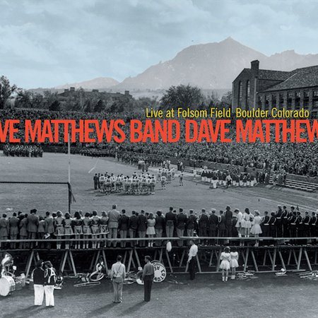 Dave Matthews Band LIVE AT FOLSOM FIELD BOULDER COLORADO