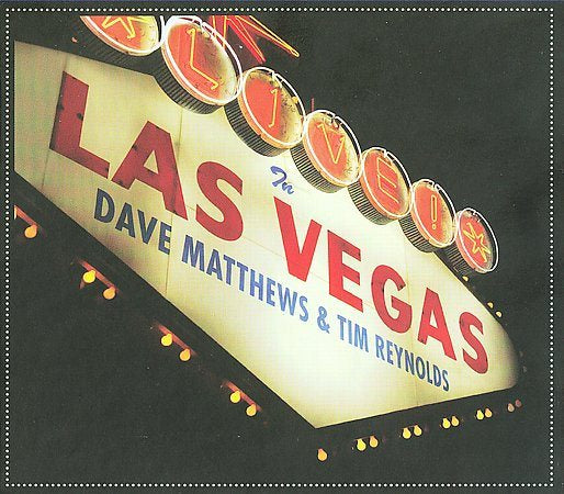 Dave Matthews / Tim Reynolds LIVE IN LAS VEGAS