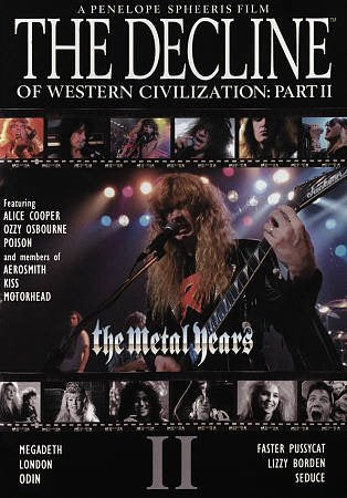 Decline Of Western Civilization Part Ii: Metal Decline Of Western Civilization Part Ii: Metal
