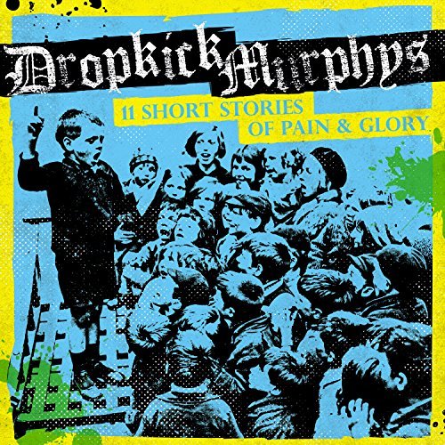 Dropkick Murphys 11 Short Stories Of Pain & Glory (Dlcd)
