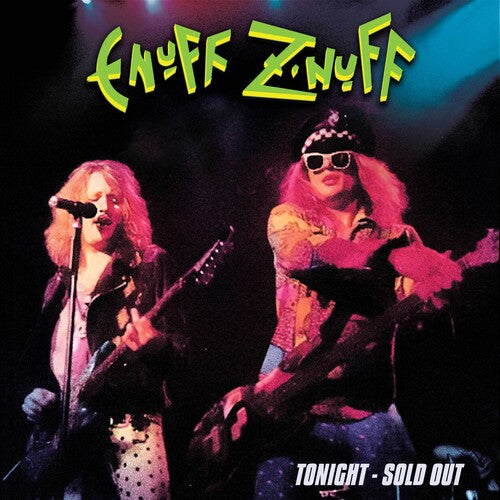 Enuff Z'nuff Tonight - Sold Out (Colored Vinyl, Green)