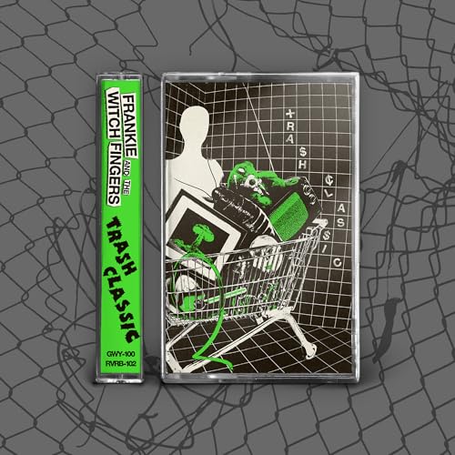 Frankie and the Witch Fingers Trash Classic