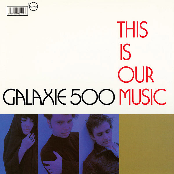 Galaxie 500 This Is Our Music
