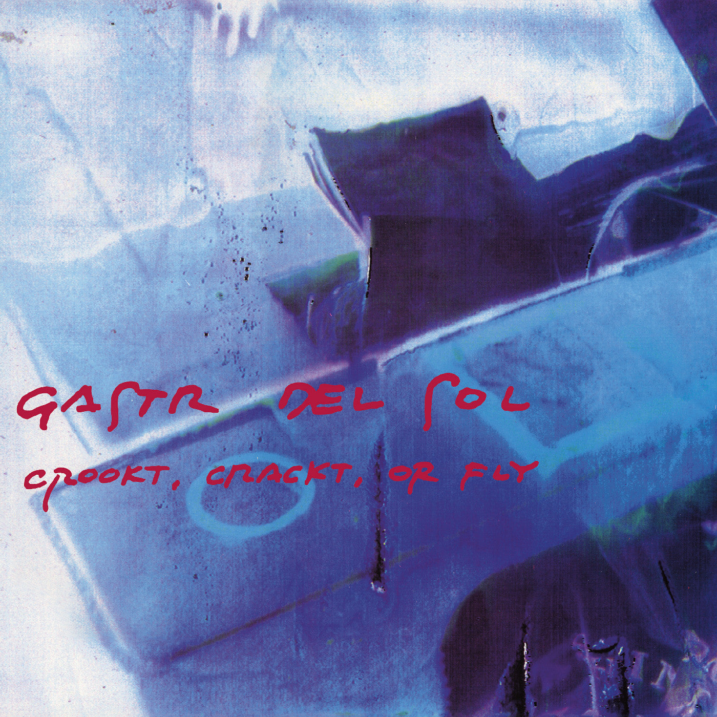 Gastr del Sol Or Fly Crookt, Crackt