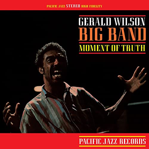 Gerald Wilson Moment Of Truth (Blue Note Tone Poet Series)