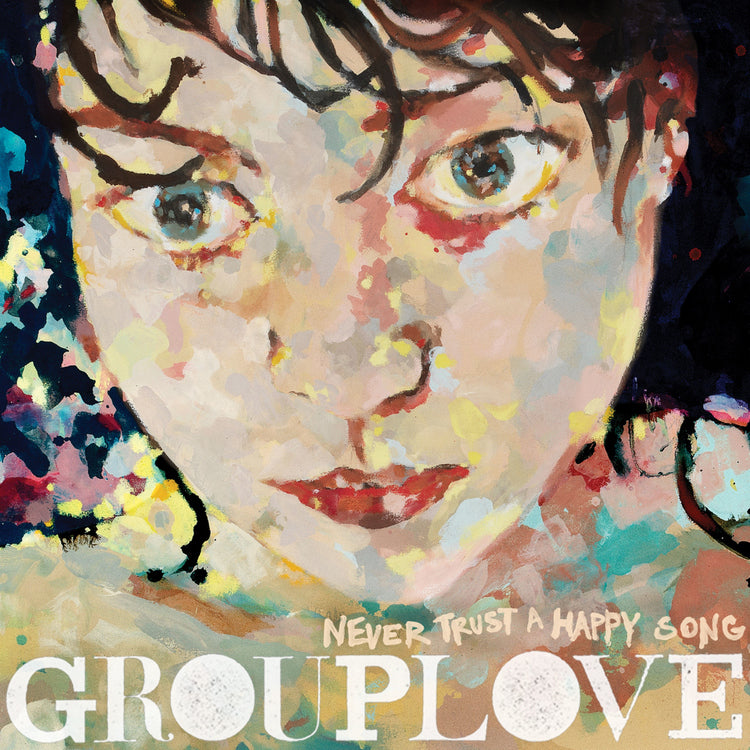 GROUPLOVE Never Trust a Happy Song (Bone Vinyl) (ATL75)