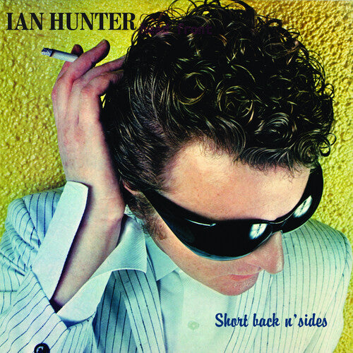 Ian Hunter Short Back N' Sides (2024 Expanded Edition) (2 Lp's)