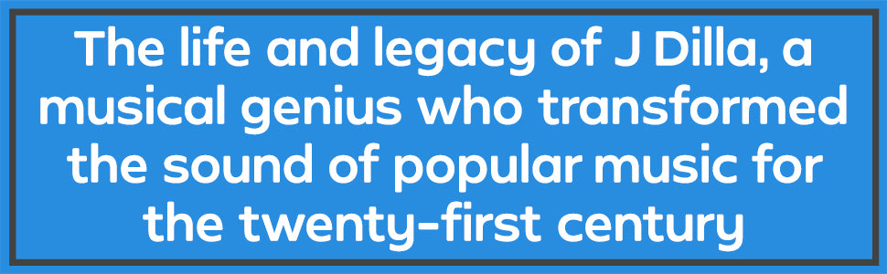 J Dilla Dilla Time: The Life and Afterlife of J Dilla, the Hip-Hop Producer Who Reinvented Rhythm (Hardcover)