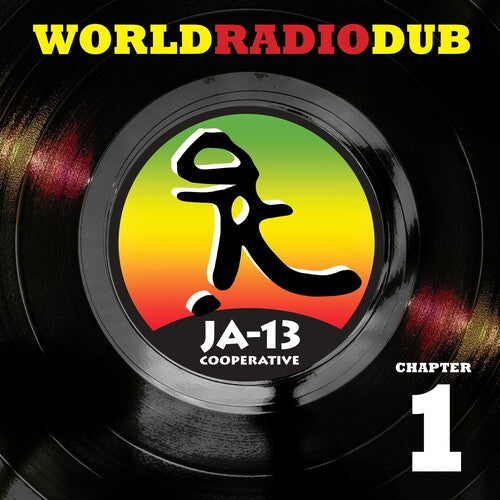 JA-13 World Radio Dub: Chapter 1 (2 Lp's)