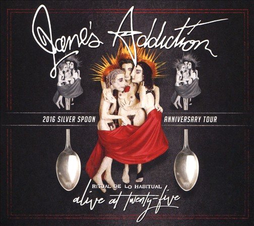 Jane's Addiction ALIVE AT TWENTY-FIVE