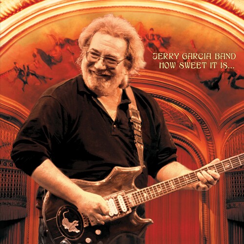Jerry Garcia How Sweet It Is: Live At Warfield Theatre, San Fra (RSD 4.22.23)