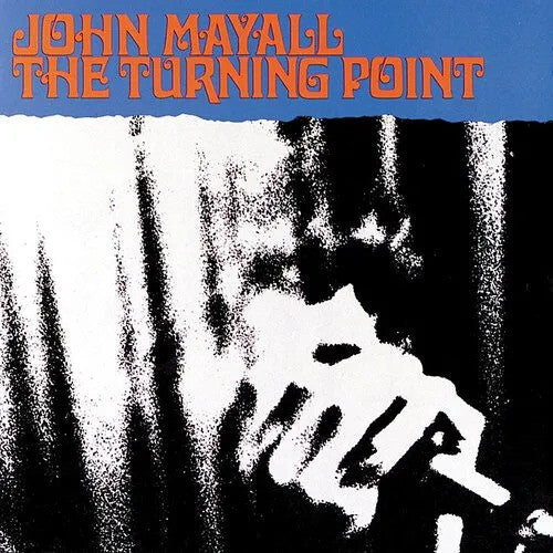 John Mayall The Turning Point (180 Gram Vinyl, Colored Vinyl, Blue, Limited Edition, Audiophile)