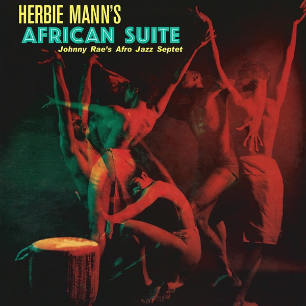 JOHNNY RAE'S AFRO-JAZZ SEPTET Herbie Mann's African Suite