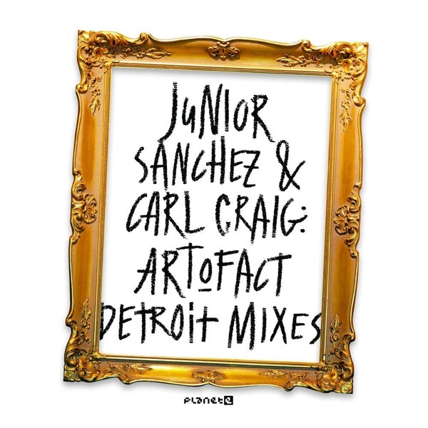 Junior Sanchez & Carl Craig Art-O-Fact - Detroit Mixes
