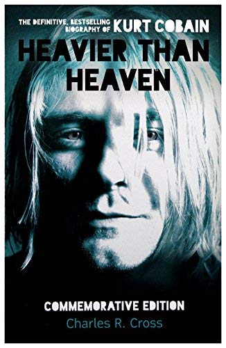 Kurt Cobain Heavier Than Heaven