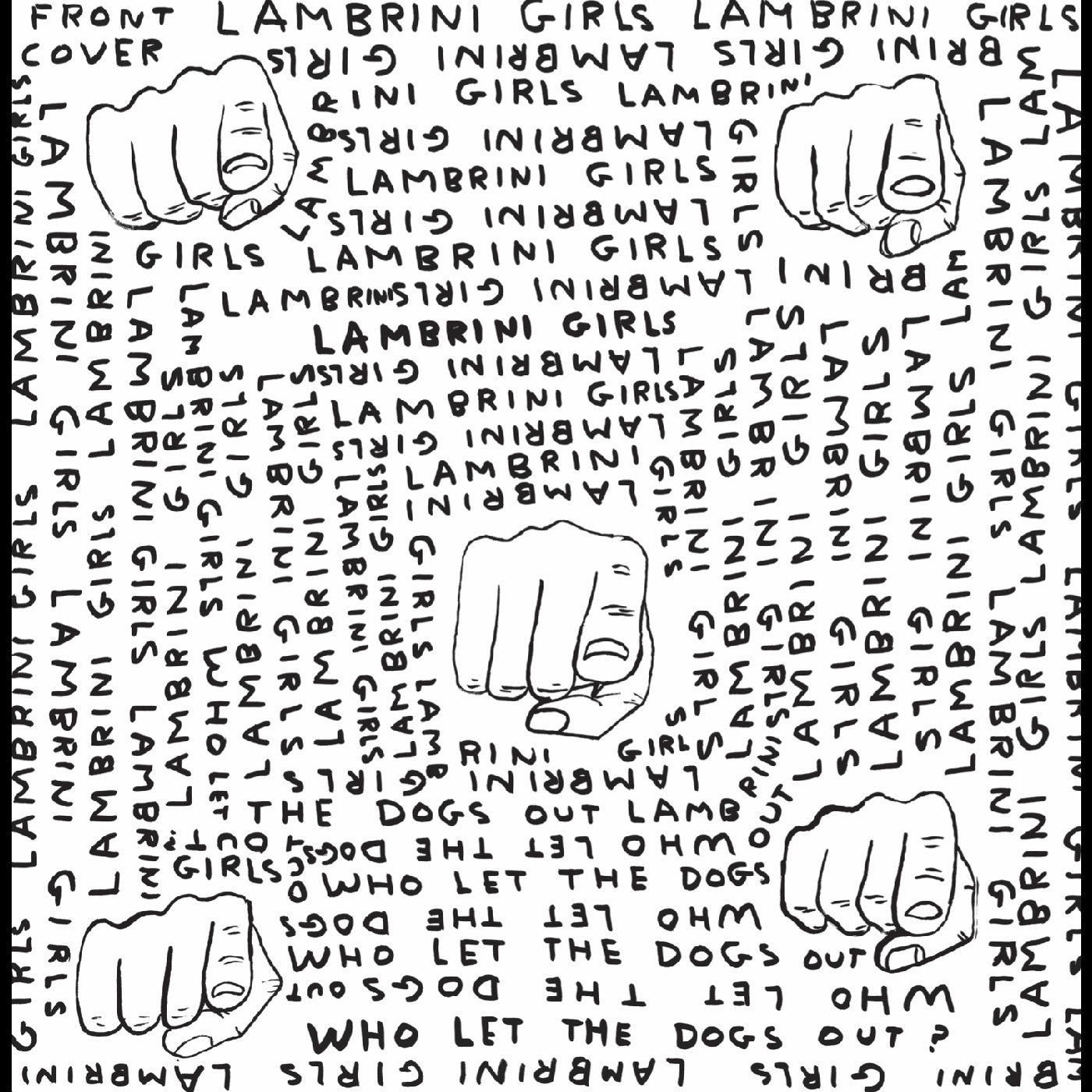 Lambrini Girls Who Let The Dogs Out (Limited Slutcore Version For Kids Who Can'T Read Good)