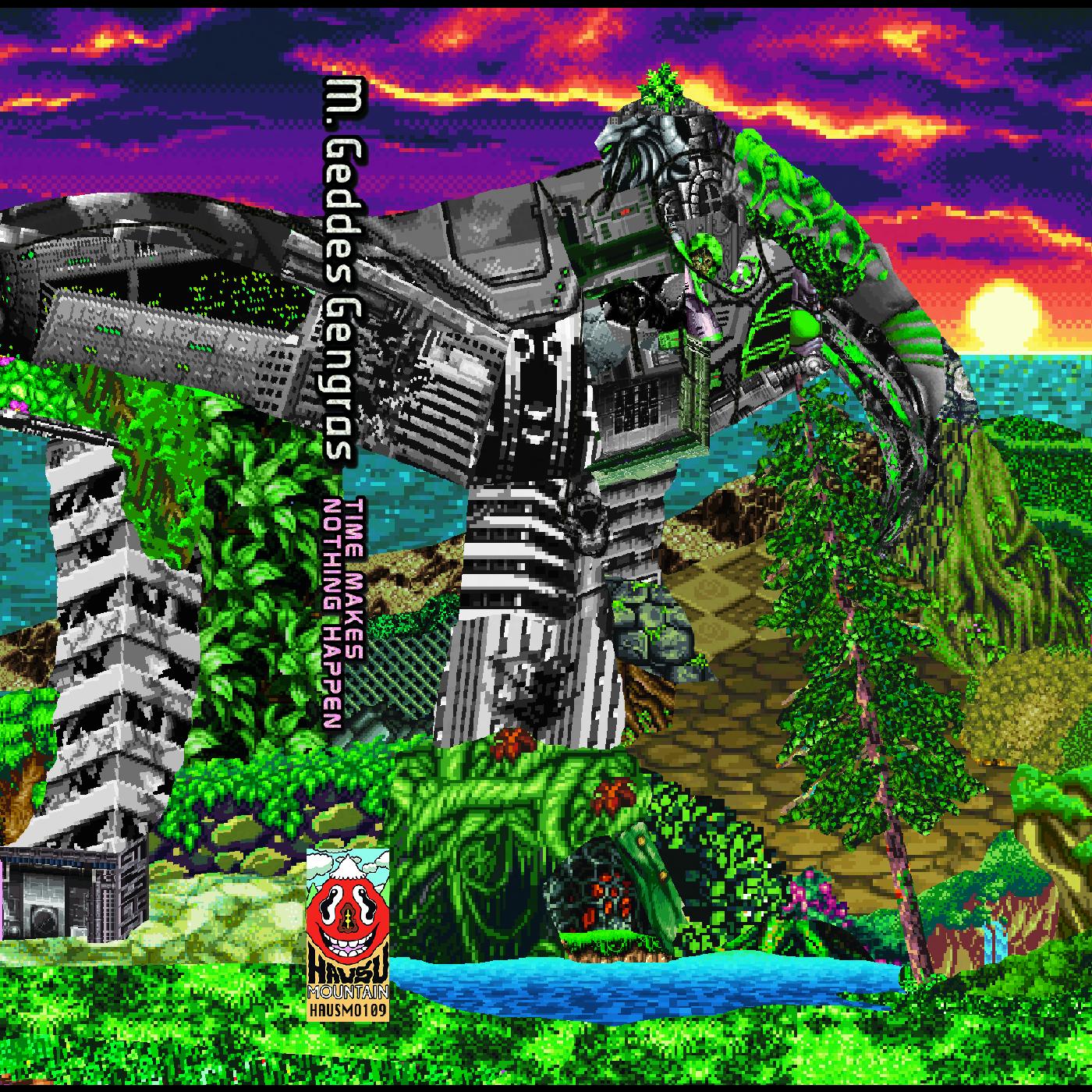 M. Geddes Gengras Time Makes Nothing Happen