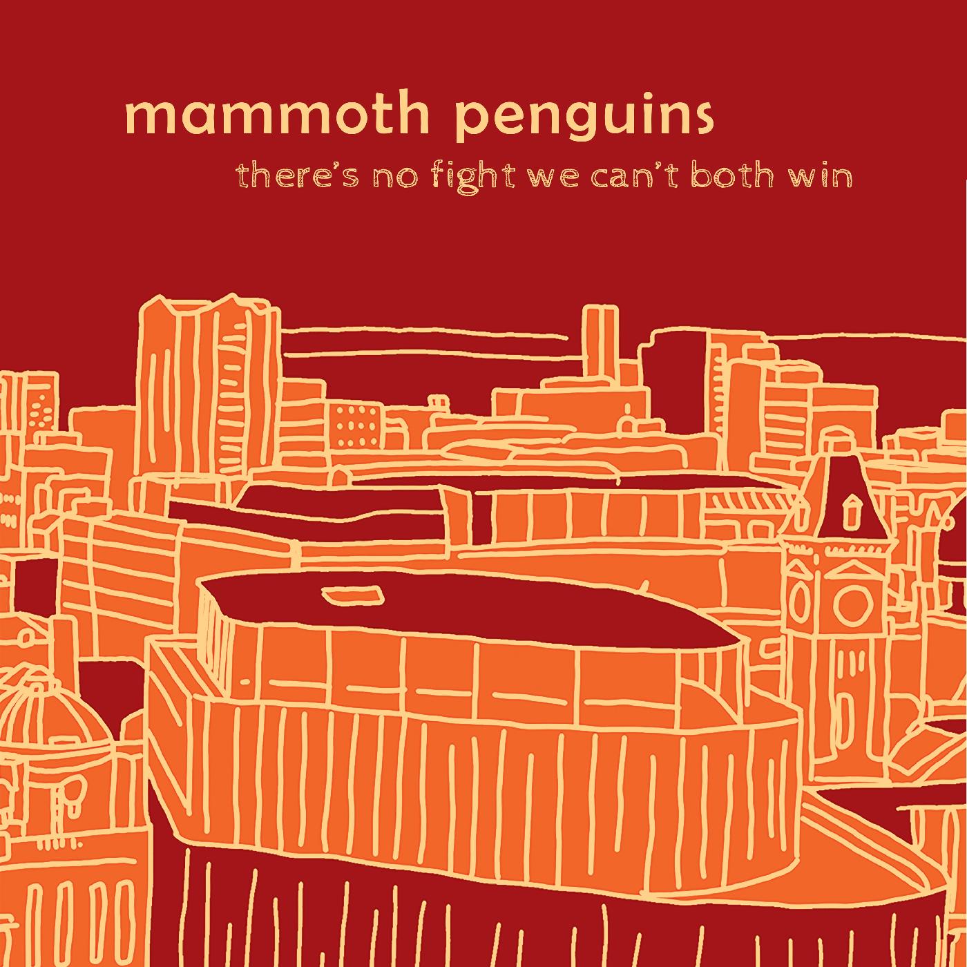 Mammoth Penguins There Is No Fight We Can't Both Win (COLOR VINYL)