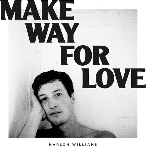 Marlon Williams Make Way For Love (Digital Download)