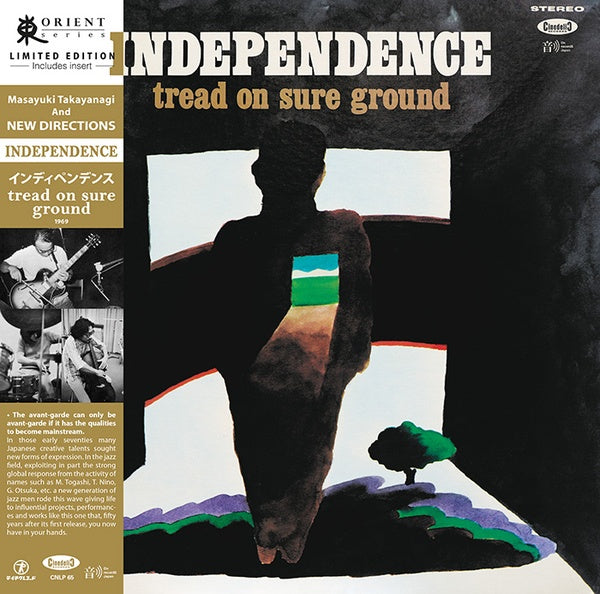 MASAYUKI TAKAYANAGI AND NEW DIRECTIONS Independence: Tread On Sure Ground