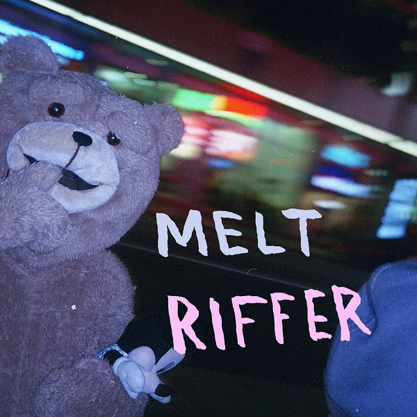 Melt Riffer