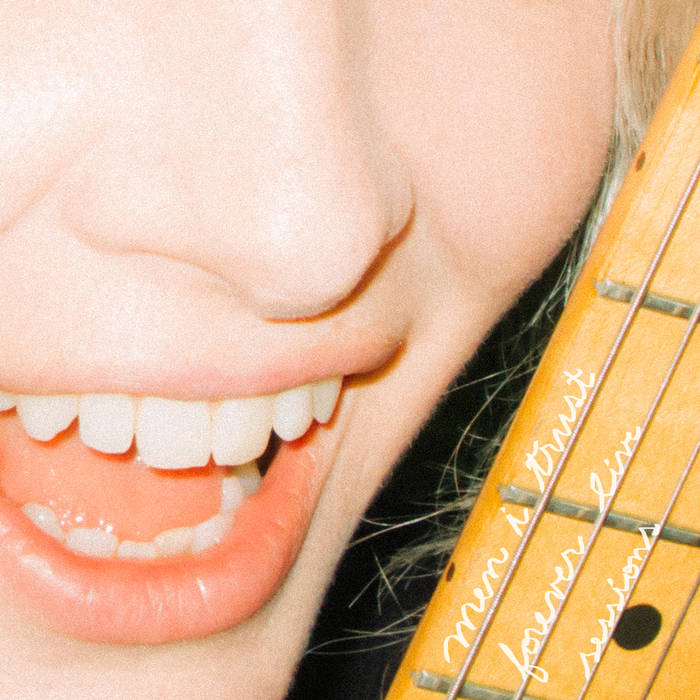 Men I Trust Forever Live Sessions