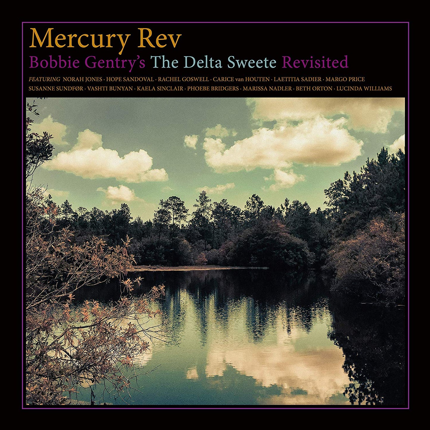 Mercury Rev Bobbie Gentry's The Delta Sweete Revisited