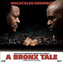 Molecules & Showbiz A Bronx Tale