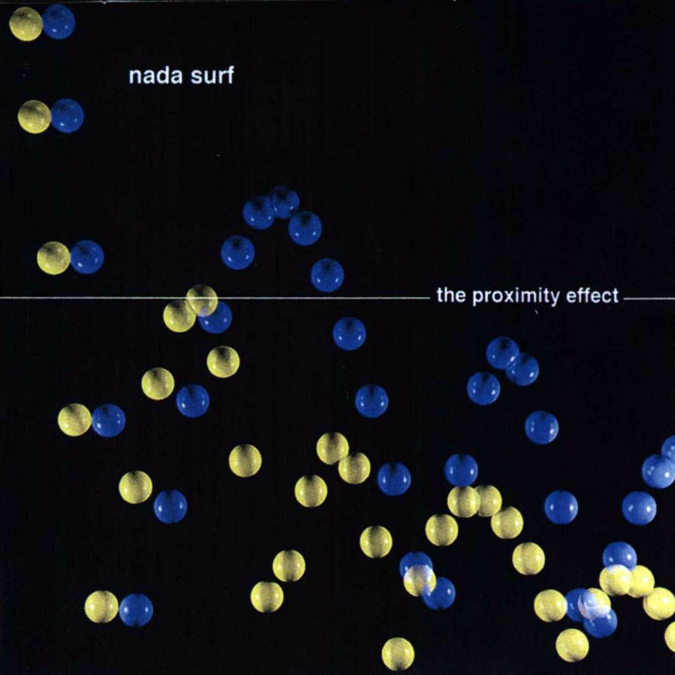 Nada Surf The Proximity Effect