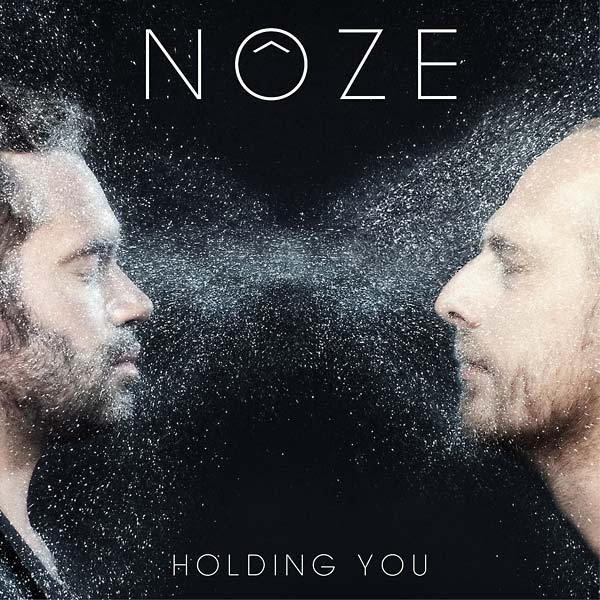 NOZE Holding You