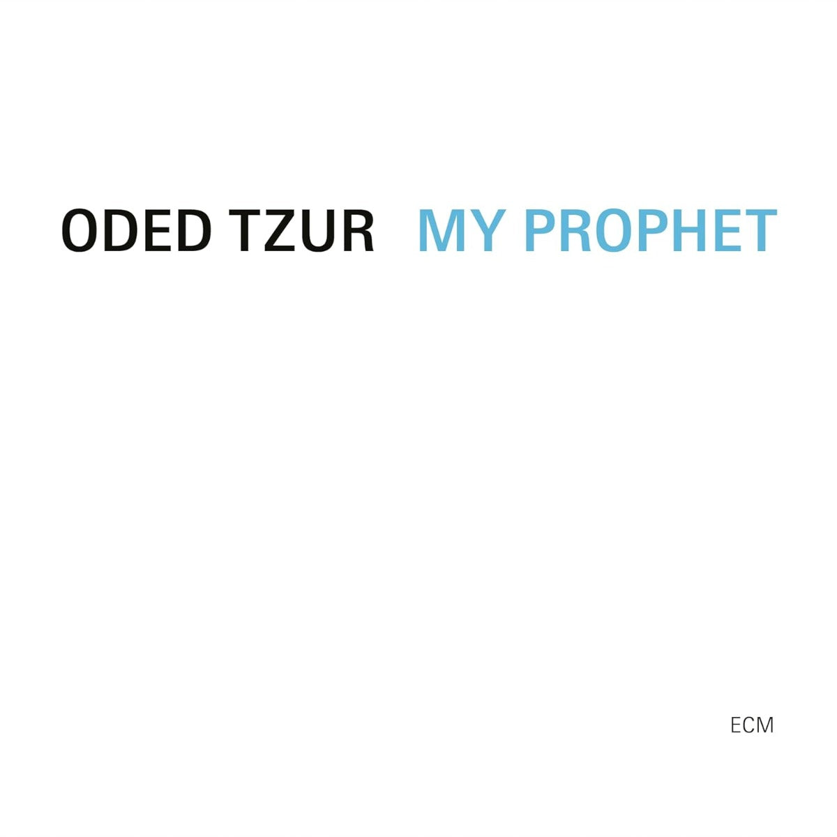 Oded Tzur My Prophet