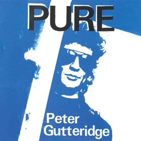 PETER GUTTERIDGE Pure