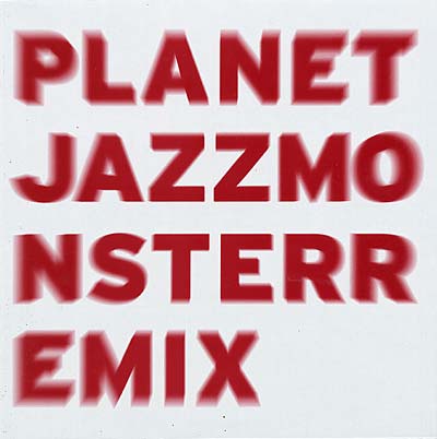 PLANET JAZZ Monster