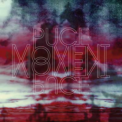PUCE MOMENT Puce Moment